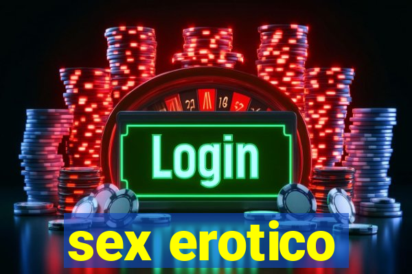 sex erotico